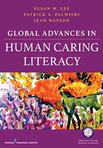 ISBN Global Advances in Human Caring Literacy, Santé, esprit et corps, Anglais, 246 pages