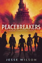 Kingdom Chronicles 5 - Peacebreakers