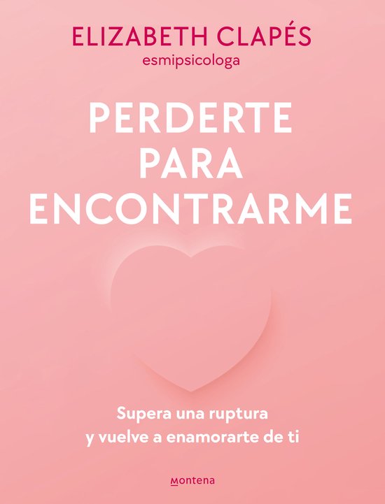 Grou- Perderte para encontrarme: Supera una ruptura y vuelve ... - cover