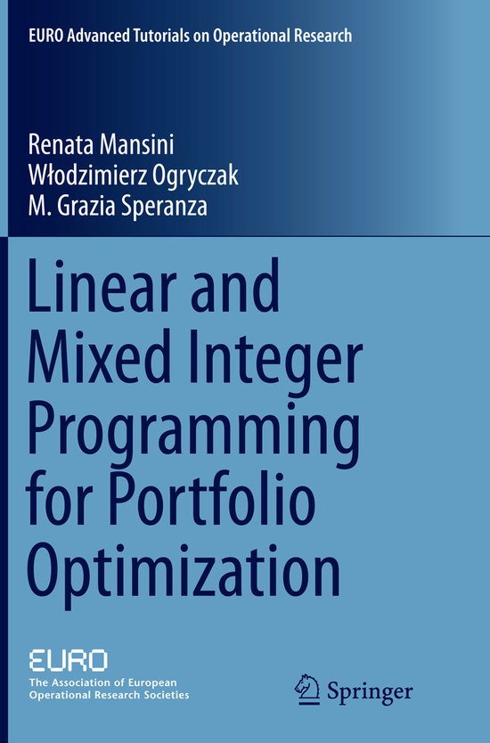 Linear and Mixed Integer Programming for Portfolio Optimizat ... - cover