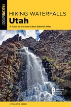 Hiking Waterfalls- Hiking Waterfalls Utah