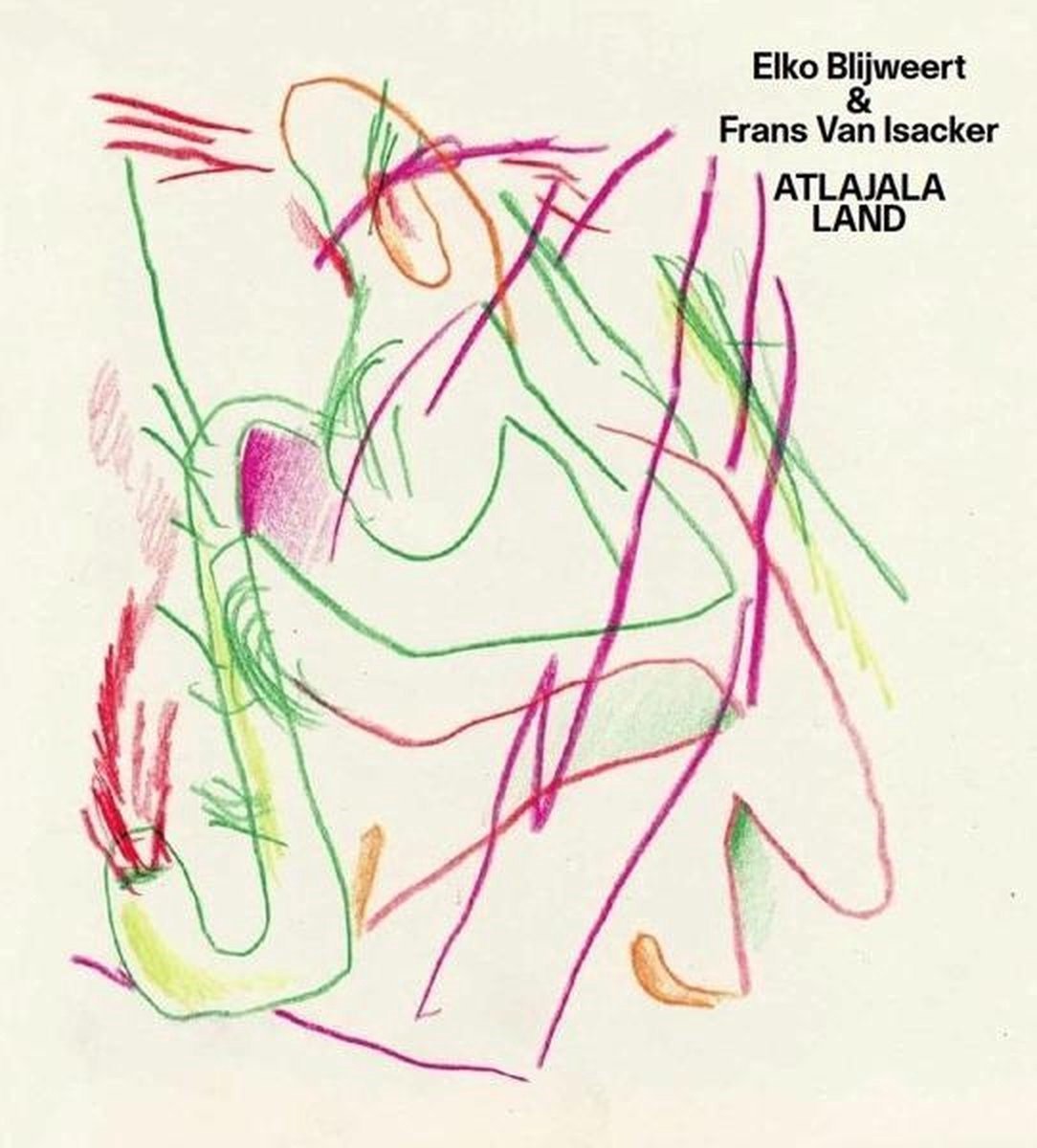 Elko Blijweert & Frans Van Isacker - Atlajala Land (LP)