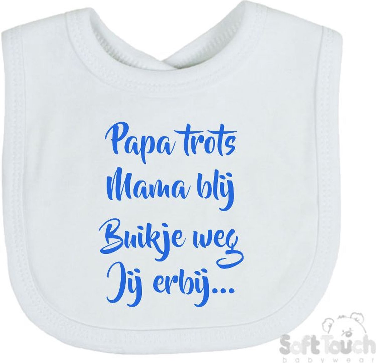Goedkoopste Soft Touch Slabber Slabbetje Slab Papa trots Mama blij Buikje weg Jij erbij... Unisex Katoen Wit/blauw Maat 33x22 Cm