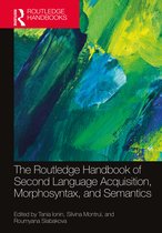 The Routledge Handbooks in Second Language Acquisition-The Routledge Handbook of Second Language Acquisition, Morphosyntax, and Semantics