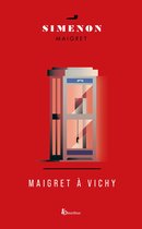 Maigret à Vichy -nouvelle édition-