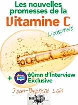 Les nouvelles promesses de la Vitamine C liposomale
