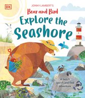The Bear and the Bird- Jonny Lambert’s Bear and Bird Explore the Seashore