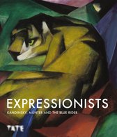 Expressionists: Kandinsky, Münter and The Blue Rider