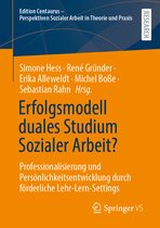 Edition Centaurus - Perspektiven Sozialer Arbeit in Theorie und Praxis- Erfolgsmodell duales Studium Sozialer Arbeit?