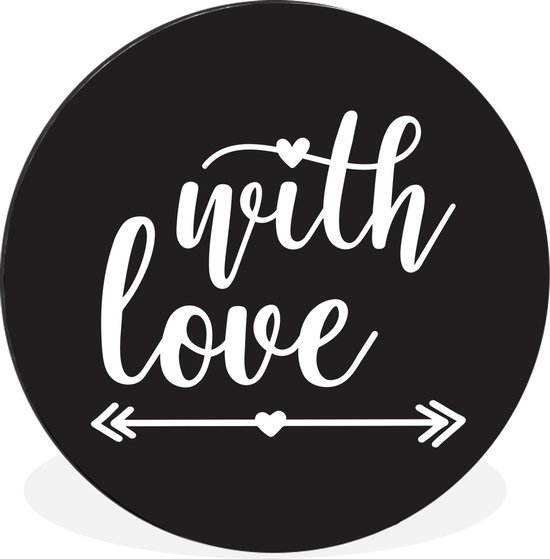 Wall Circle - Wall Circle - Proverbes - Citations - Avec amour - Aluminium - Dibond - 140x140 cm - Intérieur et Extérieur