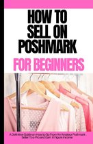 How To Sell on Poshmark for Beginners