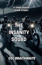 Tank Dodge Crime Story 2 - The Insanity Squad