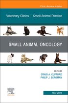 The Clinics: Veterinary MedicineVolume 54-3- Small Animal Oncology, An Issue of Veterinary Clinics of North America: Small Animal Practice