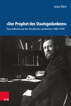 Schriftenreihe der Historischen Kommission bei der Bayerischen Akademie der Wissenschaften- »Der Prophet des Staatsgedankens«