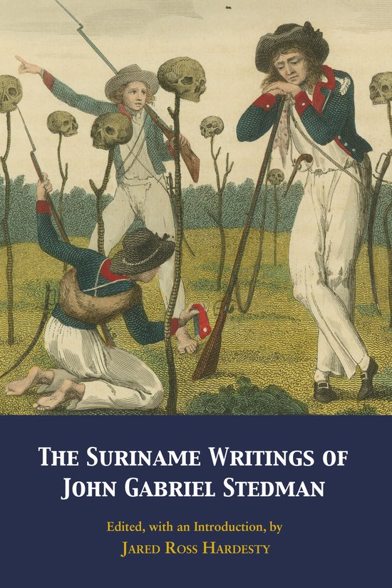 The Suriname Writings of John Gabriel Stedman - cover