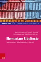 Theologie für Lehrerinnen und Lehrer (TLL)- Elementare Bibeltexte