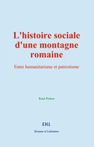 L'histoire sociale d'une montagne romaine