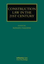 Construction Practice Series- Construction Law in the 21st Century