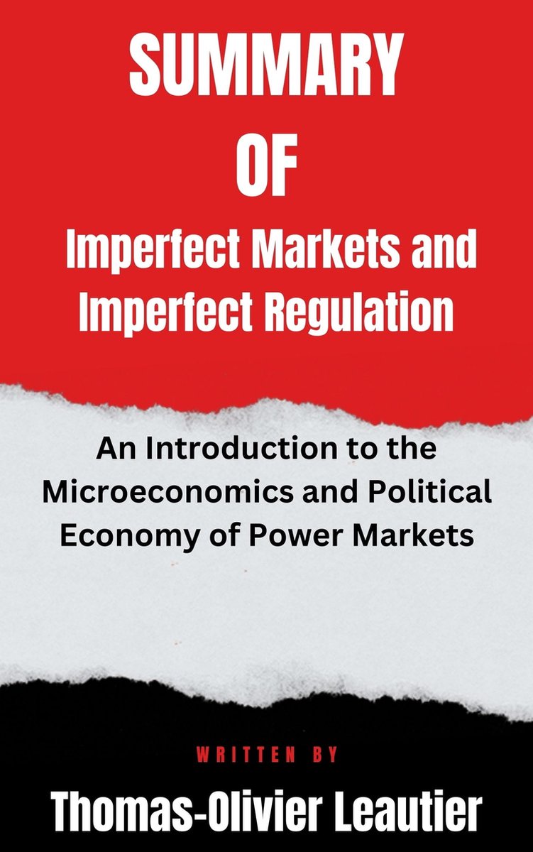 洋書 ImperfectMarkets and ImperfectRegulation ImperfectMarkets and ImperfectRegulation Summary of Imperfect