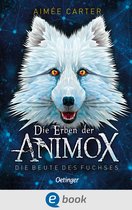 Die Erben der Animox 1 - Die Erben der Animox 1. Die Beute des Fuchses