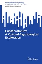 SpringerBriefs in Psychology - Conservativism: A Cultural-Psychological Exploration