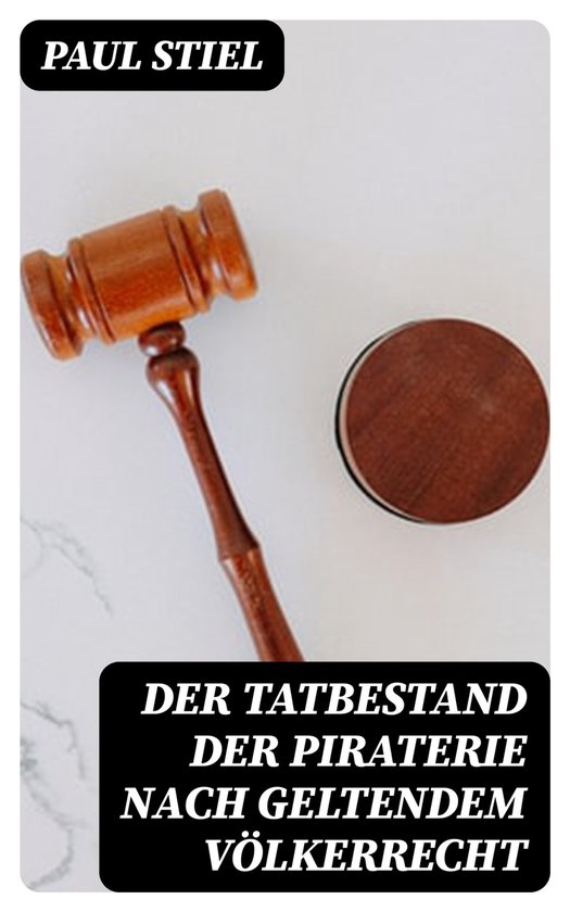 Der Tatbestand der Piraterie nach geltendem Völkerrecht - cover