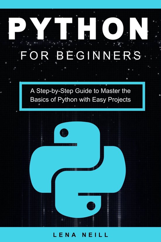 Python for Beginners (ebook), Lena Neill | 1230007442971 | Boeken | bol