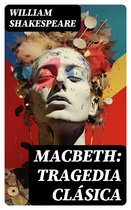 Macbeth: Tragedia clásica