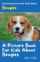 Fascinating Animal Facts 1 - A Picture Book for Kids About Beagles