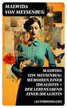 Malwida von Meysenbug: Memoiren einer Idealistin + Der Lebensabend einer Idealistin (Autobiografie)