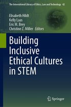 The International Library of Ethics, Law and Technology 42 - Building Inclusive Ethical Cultures in STEM