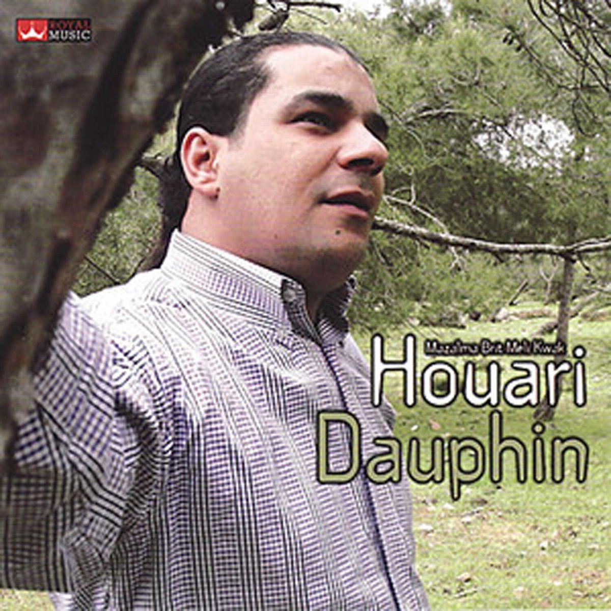 Houari Dauphin - Mazal Ma Brit Meli Kwak (CD)