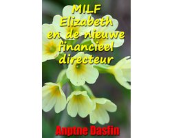 MILF Elizabeth en de nieuwe financieel directeur
