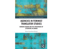 Routledge Advances in Translation and Interpreting Studies- Agencies in Feminist Translator Studies