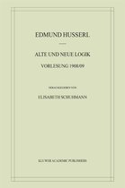 Husserliana: Edmund Husserl – Materialien- Alte und Neue Logik