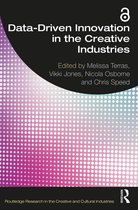 Routledge Research in the Creative and Cultural Industries- Data-Driven Innovation in the Creative Industries