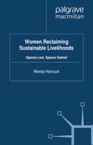 Gender, Development and Social Change- Women Reclaiming Sustainable Livelihoods