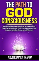 Awakening the Soul 3 - The Path to God Consciousness