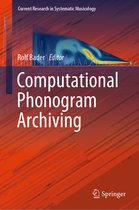 Current Research in Systematic Musicology- Computational Phonogram Archiving