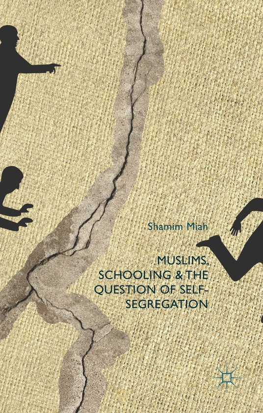 Muslims Schooling and the Question of Self Segregation - cover