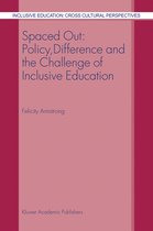 Spaced Out: Policy, Difference and the Challenge of Inclusive Education