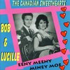Bob & Lucille (The Canadian Sweethe - Eeny Meeny Miney Moe (CD)