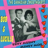 Bob & Lucille (The Canadian Sweethe - Eeny Meeny Miney Moe (CD)