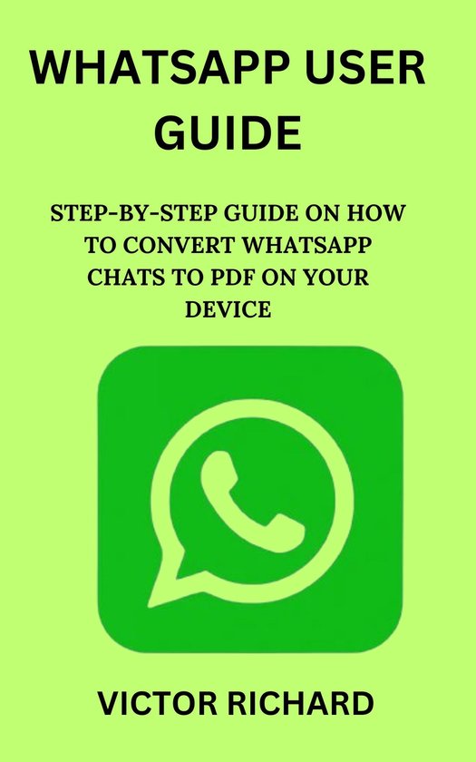 WHATSAPP USER GUIDE (ebook), Victor Kenny | 1230007511738 | Boeken | bol