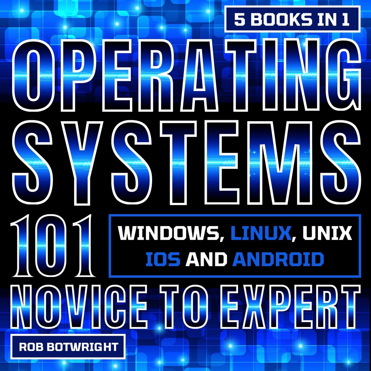 Omslag van Operating Systems 101: Novice To Expert