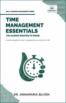 Self-Learning Management Series - Time Management Essentials You Always Wanted To Know