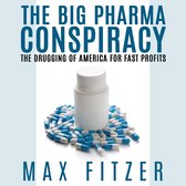 Big Pharma Conspiracy, The