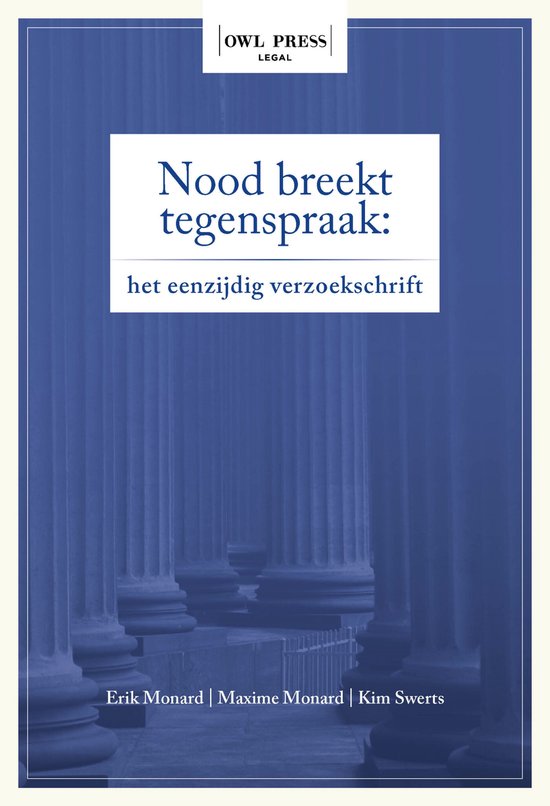 Nood breekt tegenspraak: het eenzijdig verzoekschrift - cover