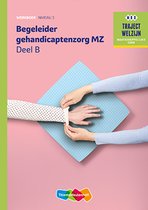 Traject Welzijn  - Begeleider gehandicaptenzorg MZ Niveau 3 Werkboek
