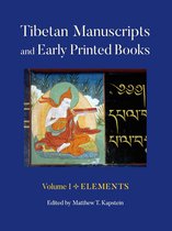 Tibetan Manuscripts and Early Printed Books, Volume I